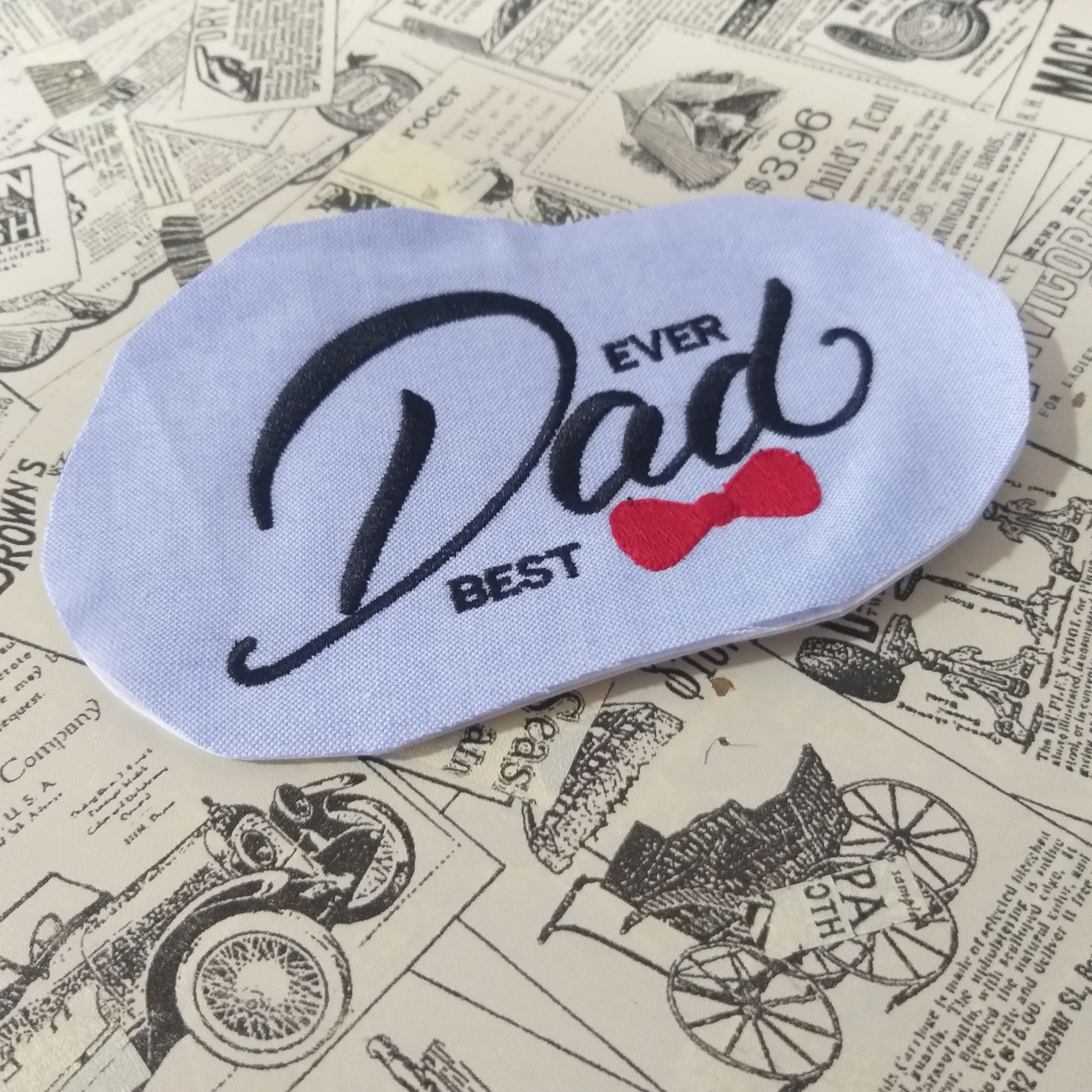 Best Dad Ever - Machine Embroidery