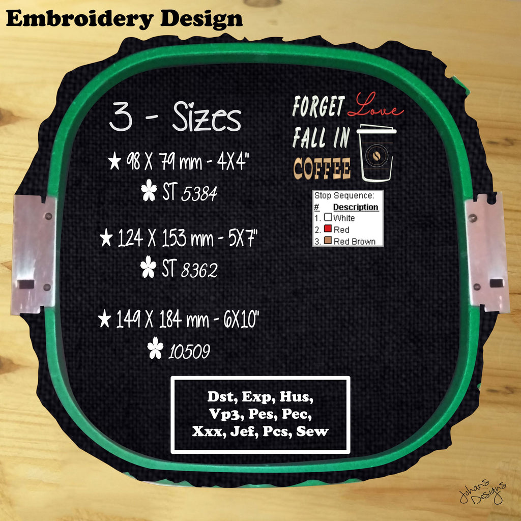 Olvida el amor, enamórate del café - Diseño de bordado a máquina
