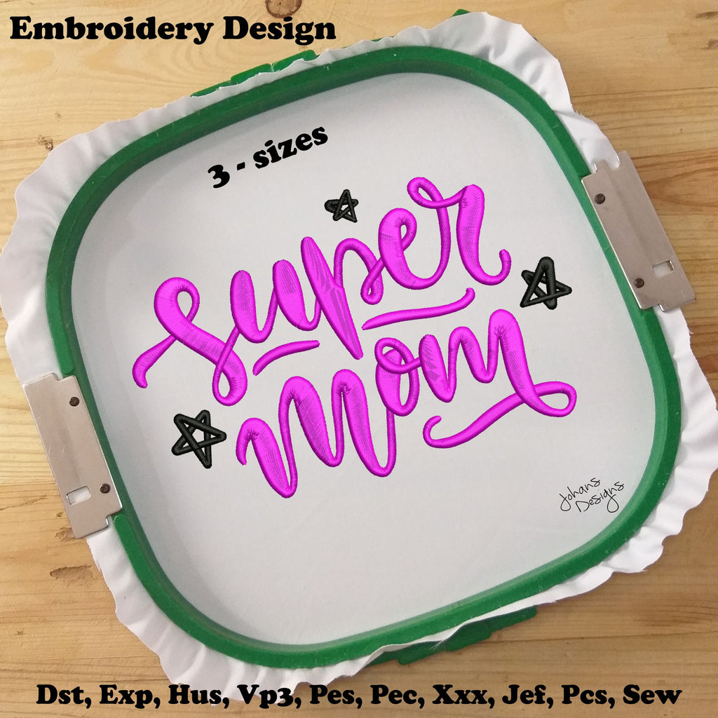 Super Mom - Digital Embroidery Design