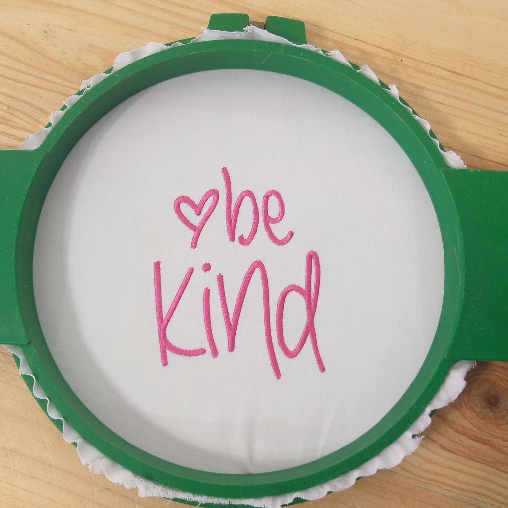 be kind - Digital Embroidery Design
